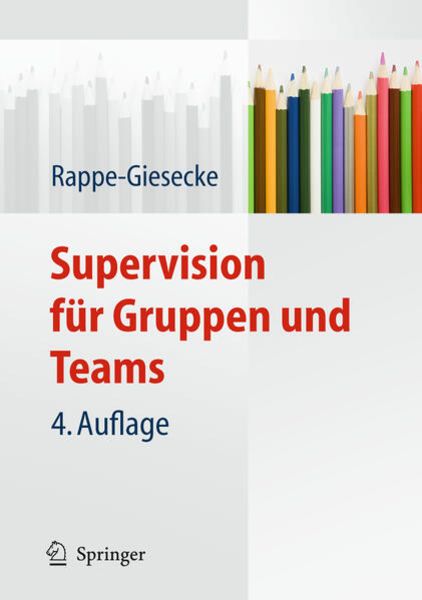 Supervision für Gruppen und Teams, Taschenbuch von Kornelia Rappe-Giesecke, Springer Berlin, 9783642010552