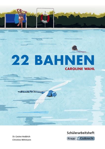 Produktbild: 22 Bahnen &ndash; Caroline Wahl &ndash; Sch&uuml;lerarbeitsheft