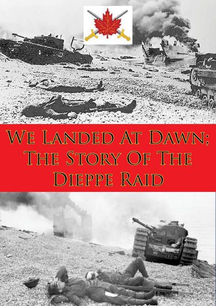 Produktbild: We Landed At Dawn; The Story Of The Dieppe Raid