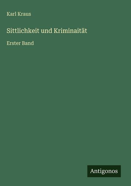 Produktbild: Sittlichkeit und Kriminait&auml;t