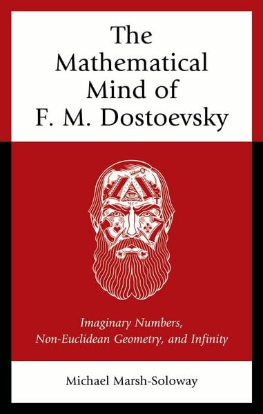 Produktbild: The Mathematical Mind of F. M. Dostoevsky