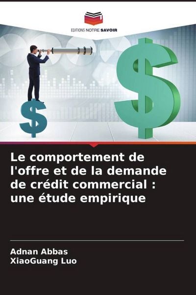 Produktbild: Le comportement de l'offre et de la demande de cr&eacute;dit commercial : une &eacute;tude empirique