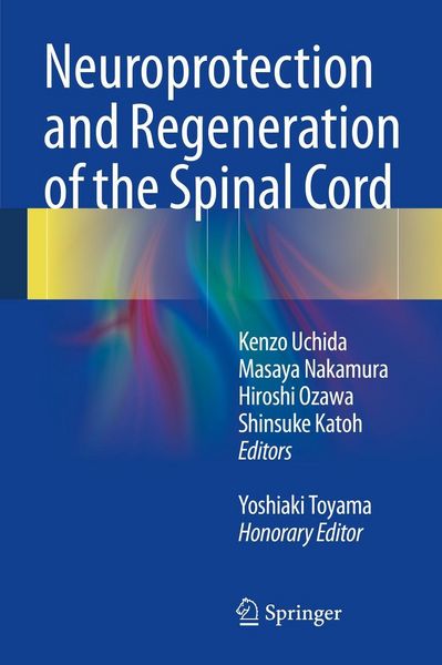 Produktbild: Neuroprotection and Regeneration of the Spinal Cord