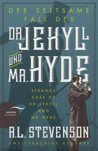Produktbild: Der seltsame Fall des Dr. Jekyll und Mr. Hyde / Strange Case of Dr. Jekyll and Mr. Hyde (Zweisprachige Ausgabe)