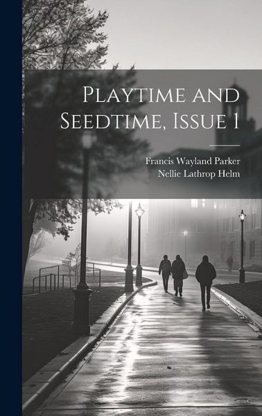 Produktbild: Playtime and Seedtime, Issue 1