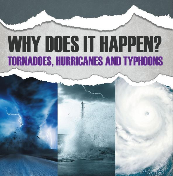 Produktbild: Why Does It Happen: Tornadoes, Hurricanes and Typhoons