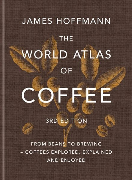 Produktbild: The World Atlas of Coffee 3rd edition