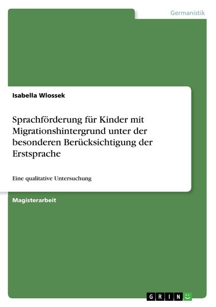 Produktbild: Sprachf&ouml;rderung f&uuml;r Kinder mit Migrationshintergrund unter der besonderen Ber&uuml;cksichtigung der Erstsprache
