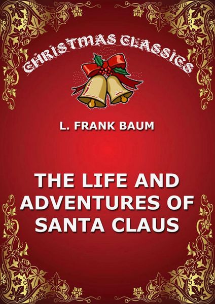 Produktbild: The Life And Adventures Of Santa Claus