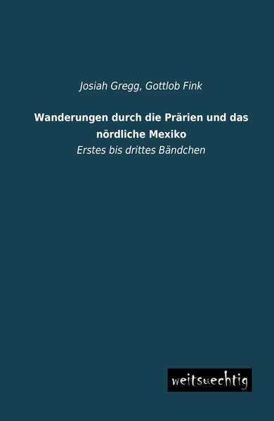 Produktbild: Wanderungen durch die Pr&auml;rien und das n&ouml;rdliche Mexiko