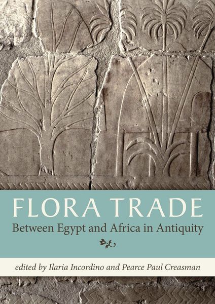 Produktbild: Flora Trade Between Egypt and Africa in Antiquity