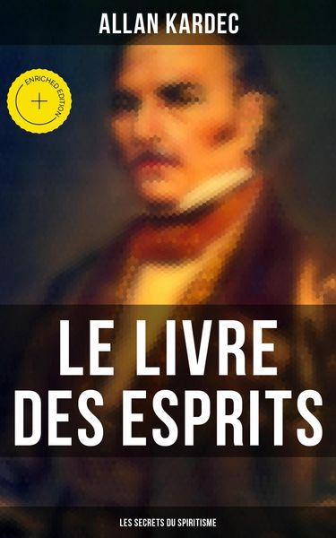 Produktbild: Le Livre des Esprits: Les secrets du Spiritisme