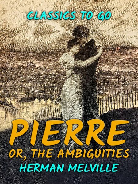 Produktbild: Pierre, or, The Ambiguities