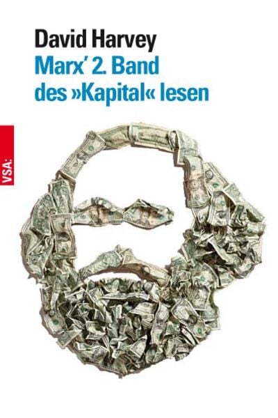 Marx’ 2. Band des »Kapital« lesen, Taschenbuch von David Harvey, Vsa, 978-3-89965-716-6