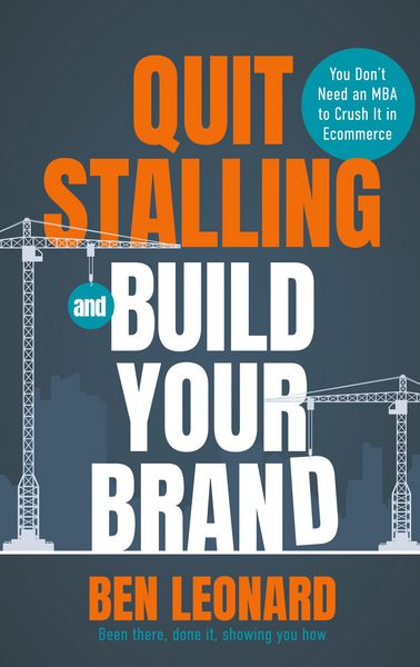 Produktbild: Quit Stalling and Build Your Brand