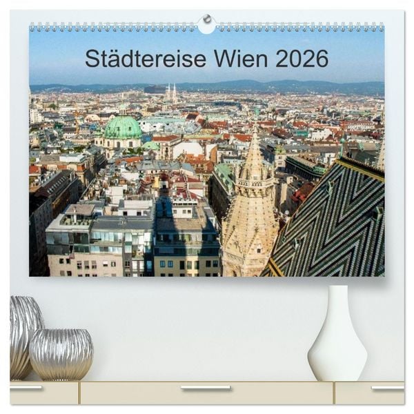Produktbild: St&auml;dtereise Wien (hochwertiger Premium Wandkalender 2026 DIN A2 quer), Kunstdruck in Hochglanz