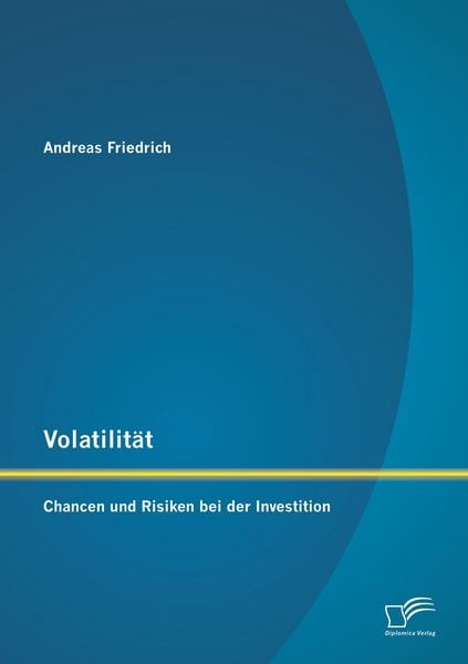 Produktbild: Volatilit&auml;t: Chancen und Risiken bei der Investition