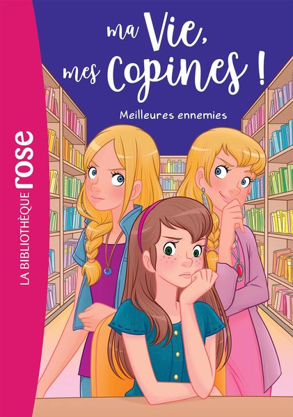 Produktbild: Ma vie, mes copines 19 - Meilleures ennemies