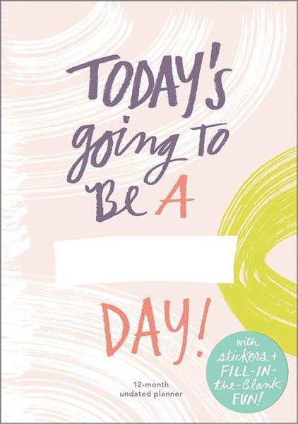 Produktbild: Today's Going to Be a ___ Day