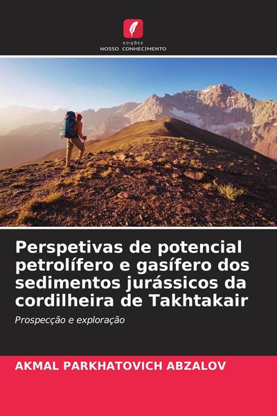 Produktbild: Perspetivas de potencial petrol&iacute;fero e gas&iacute;fero dos sedimentos jur&aacute;ssicos da cordilheira de Takhtakair