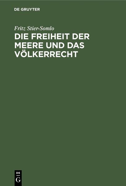 Produktbild: Die Freiheit der Meere und das V&ouml;lkerrecht