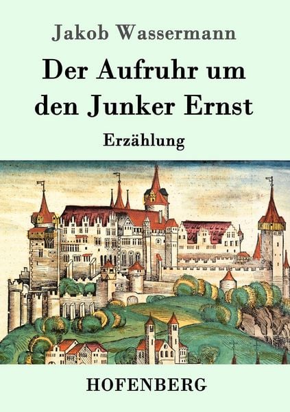 Produktbild: Der Aufruhr um den Junker Ernst