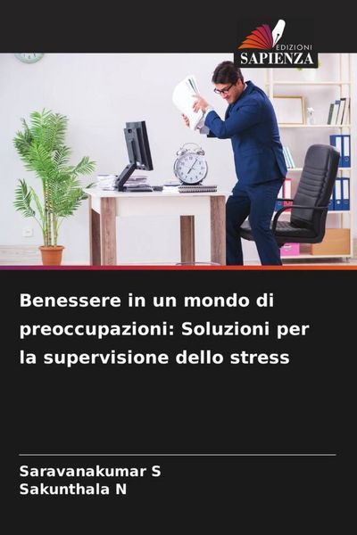 Produktbild: Benessere in un mondo di preoccupazioni: Soluzioni per la supervisione dello stress