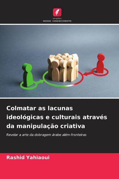 Produktbild: Colmatar as lacunas ideol&oacute;gicas e culturais atrav&eacute;s da manipula&ccedil;&atilde;o criativa
