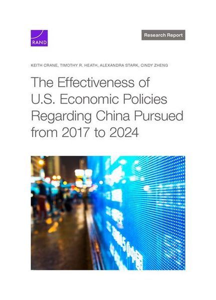 Produktbild: The Effectiveness of U.S. Economic Policies Regarding China Pursued from 2017 to 2024