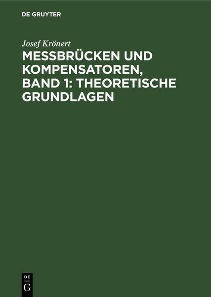 Produktbild: Messbr&uuml;cken und Kompensatoren, Band 1: Theoretische Grundlagen