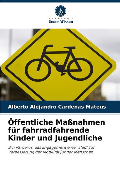 Produktbild: Cardenas Mateus, A: &Ouml;ffentliche Ma&szlig;nahmen f&uuml;r fahrradfahrend