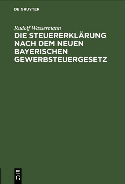 Produktbild: Die Steuererkl&auml;rung nach dem neuen bayerischen Gewerbsteuergesetz