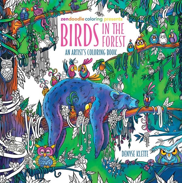 Zendoodle Coloring Presents: Birds in the Forest, Taschenbuch von Denyse Klette, St. Martin's Publishing Group, 9781250281579