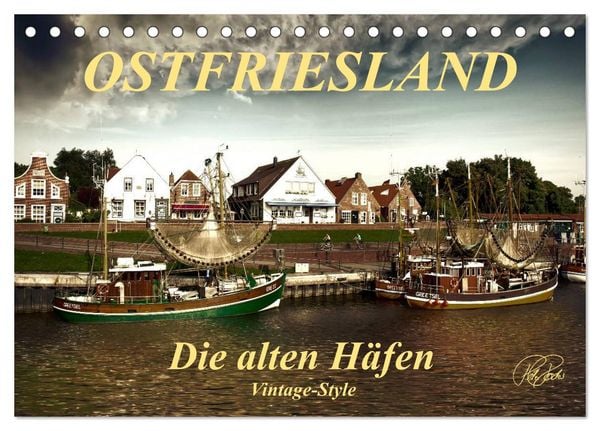 Produktbild: Ostfriesland - die alten H&auml;fen, Vintage-Style (Tischkalender 2026 DIN A5 quer), CALVENDO Monatskalender