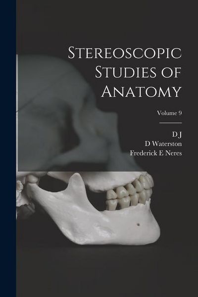 Produktbild: Stereoscopic Studies of Anatomy; Volume 9