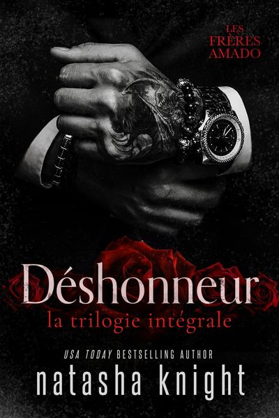 Produktbild: D&eacute;shonneur, la trilogie int&eacute;grale (Les Fr&egrave;res Amado, #4)