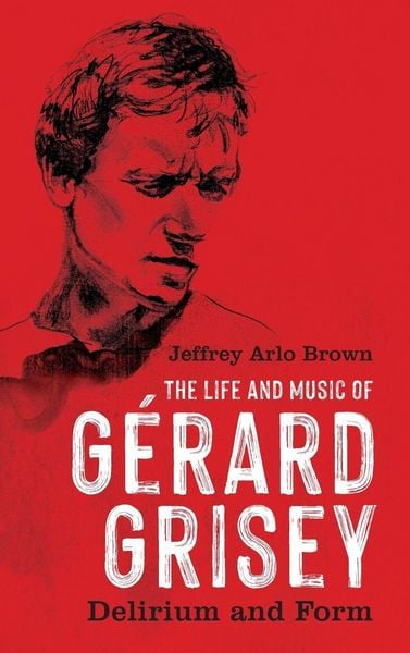 Produktbild: Life and Music of G&eacute;rard Grisey