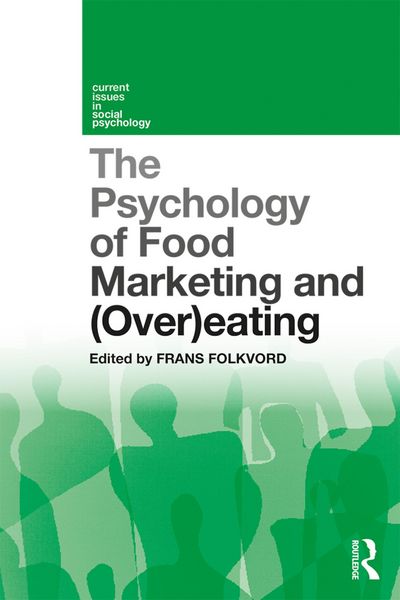 Produktbild: The Psychology of Food Marketing and Overeating
