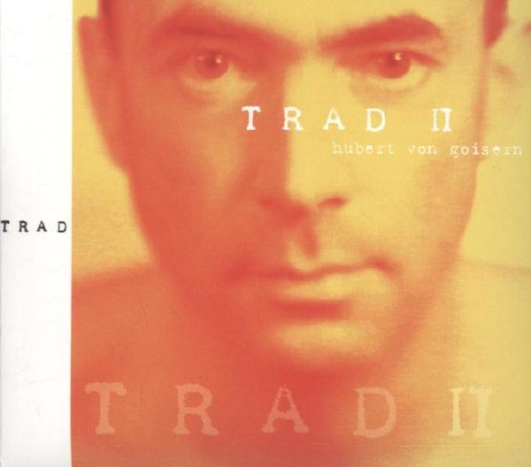 Trad II - Hubert von Goisern, CD