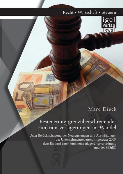 Produktbild: Besteuerung grenz&uuml;berschreitender Funktionsverlagerungen im Wandel: Unter Ber&uuml;ck