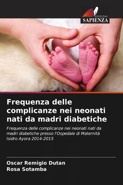 Produktbild: Frequenza delle complicanze nei neonati nati da madri diabetiche