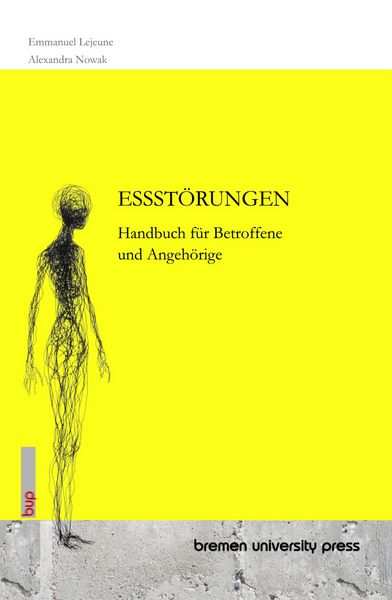 Essstörungen, Taschenbuch von Emmanuel Lejeune , Alexandra Nowak, Bremen University Press, 9783691735307