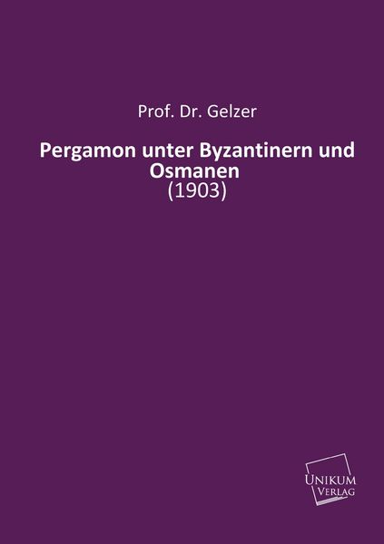 Produktbild: Gelzer: Pergamon unter Byzantinern und Osmanen