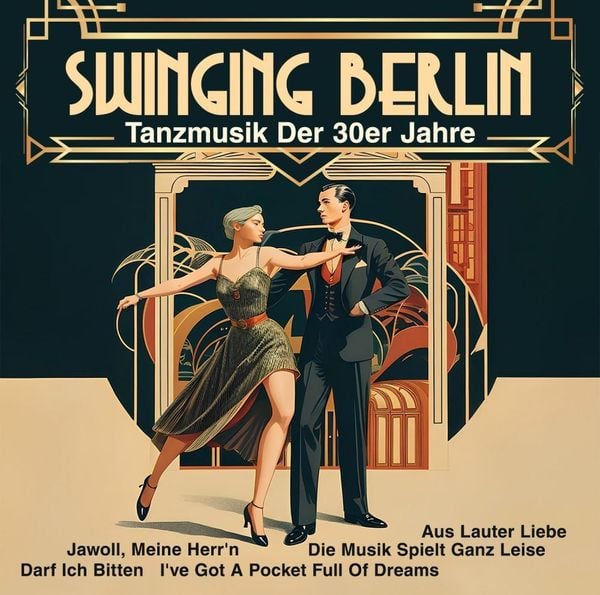 Produktbild: Swinging Berlin - Tanzmusik Der 30er Jahre