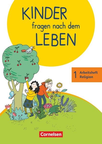 Kinder fragen nach dem Leben 1. Schuljahr - Arbeitsheft Religion, Taschenbuch von Michael Landgraf,Ingrid Wiedenroth-Gabler,Miriam