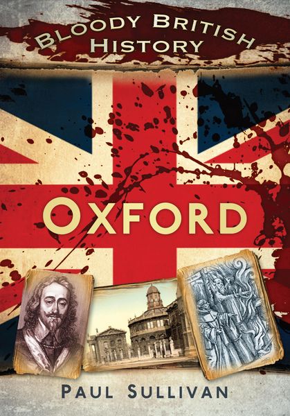 Produktbild: Bloody British History: Oxford