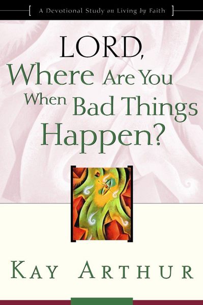 Produktbild: Lord, Where Are You When Bad Things Happen?