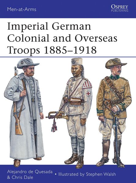 Produktbild: Imperial German Colonial and Overseas Troops 1885-1918