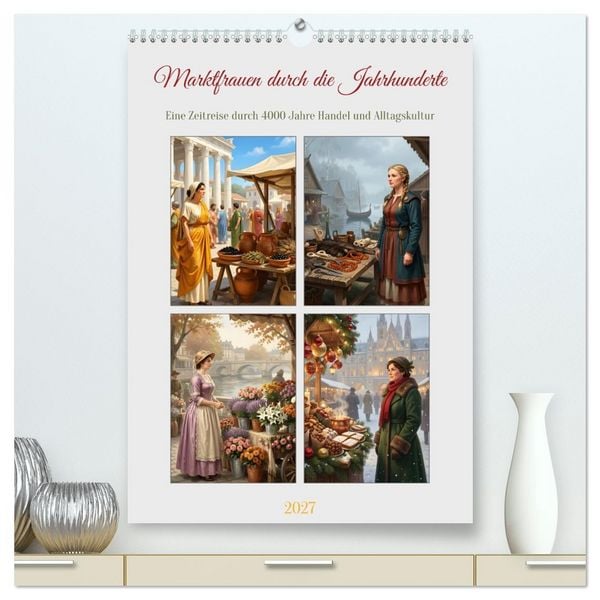 Produktbild: Marktfrauen durch die Jahrhunderte (hochwertiger Premium Wandkalender 2027 DIN A2 hoch), Kunstdruck in Hochglanz