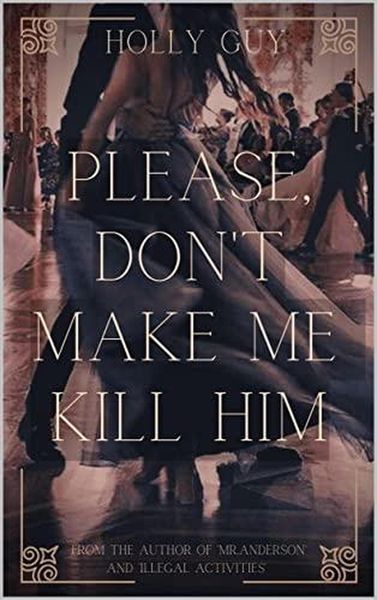 Produktbild: Please Don't Make Me Kill Him